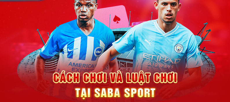 Cách Thắng Khi Đặt Cược Tại Saba Sports